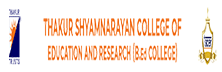 Thakur Shyamnarayan College Of Education & Research (Tscer): Fostering An All Encompassing Curriculum To Create Future Leaders 