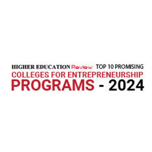 Top 10 Promising Colleges for Entrepreneurship Programs – 2024