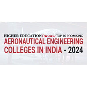 Top 10 Aeronautical Engineering Colleges - 2024