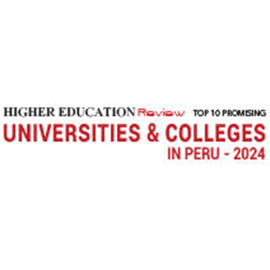 Top 10 Promising Universities & Colleges In Peru – 2024