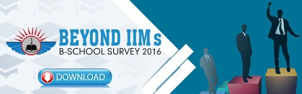 Beyond IIMs Top B schools Survey, 2016